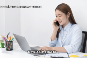 Facebook İzlenme Arttırma Yolları