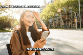 Instagram İzlenme Nasıl Arttırılır?