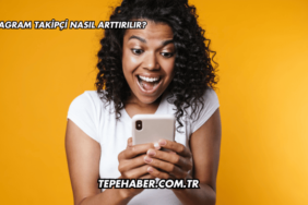 Instagram Takipçi Nasıl Arttırılır?