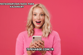 Instagram'dan Nasıl Para Kazanılır?