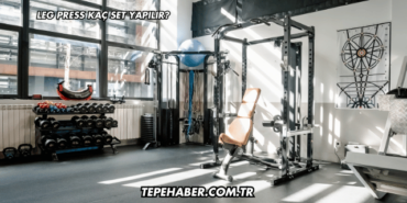 Leg Press Kaç Set Yapılır?