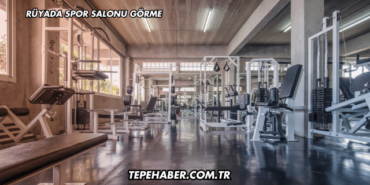 Rüyada Spor Salonu Görme