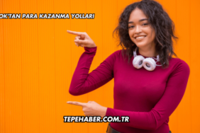 TikTok'tan Para Kazanma Yolları