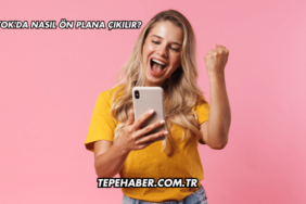 Tiktok'da Nasıl Ön Plana Çıkılır?