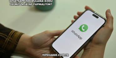 WhatsApp Doğrulama Kodu Gelmiyorsa Ne Yapmalıyım?