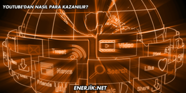 YouTube'dan Nasıl Para Kazanılır?