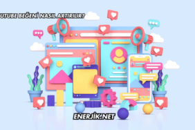 Youtube Beğeni Nasıl Artırılır?