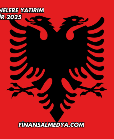 Arnavutluk'ta Nelere Yatırım Yapılabilir 2025