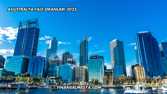 Avustralya Faiz Oranları 2025