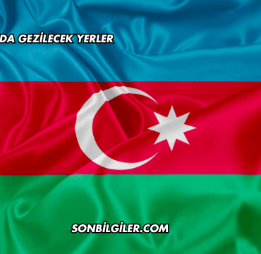 Azerbaycan'da Gezilecek Yerler