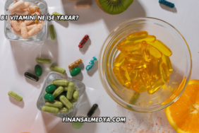 B1 Vitamini Ne İşe Yarar?