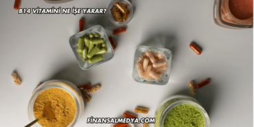 B14 Vitamini Ne İşe Yarar?
