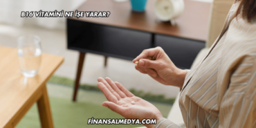 B16 Vitamini Ne İşe Yarar?
