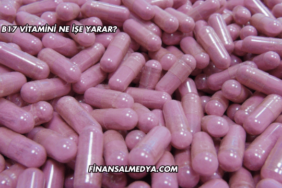 B17 Vitamini Ne İşe Yarar?