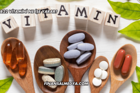 B22 Vitamini Ne İşe Yarar?