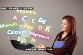 B8 Vitamini Ne İşe Yarar?