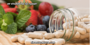 B9 Vitamini Ne İşe Yarar?