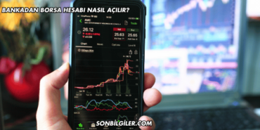 Bankadan Borsa Hesabı Nasıl Açılır?
