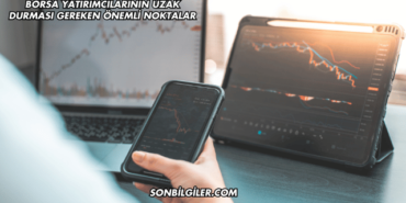 Borsa Yatırımcılarının Uzak Durması Gereken Önemli Noktalar