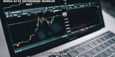 Borsa ile Ev Geçindirmek Mümkün mü?