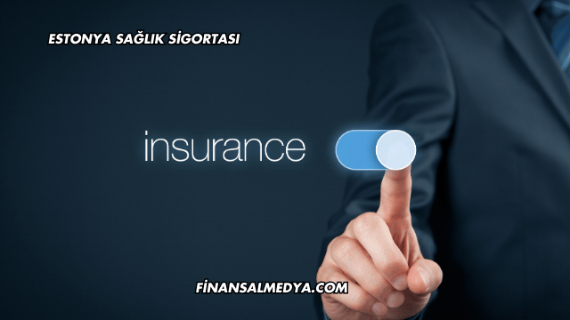 Estonya Sağlık Sigortası