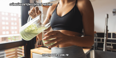 Günlük Detoks Diyeti Nedir?