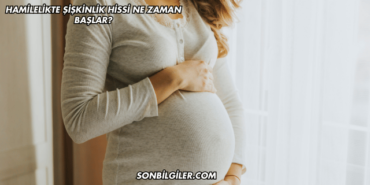 Hamilelikte Şişkinlik Hissi Ne Zaman Başlar?
