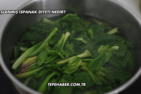 Haşlanmış Ispanak Diyeti Nedir?