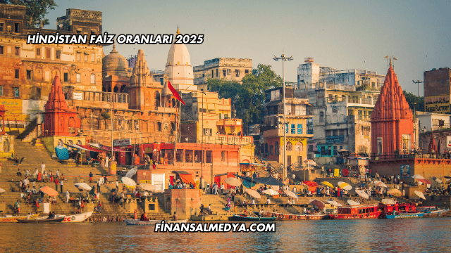 Hindistan Faiz Oranları 2025