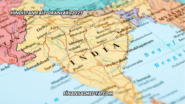 Hindistan Faiz Oranları 2025