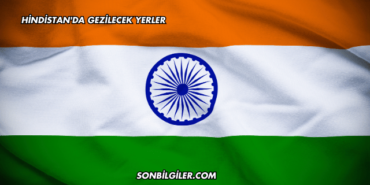 Hindistan'da Gezilecek Yerler