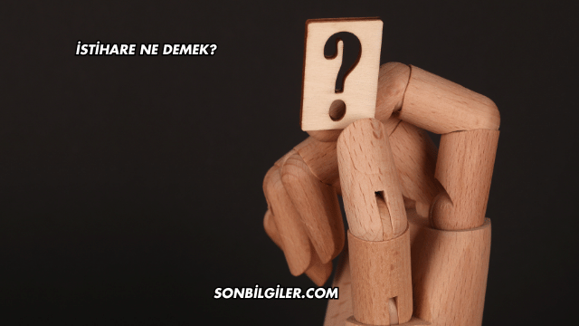 İstihare Ne Demek?