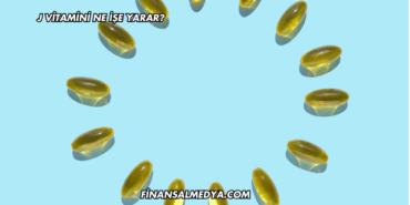 J Vitamini Ne İşe Yarar?