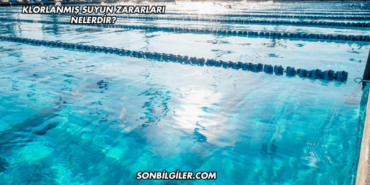 Klorlanmış Suyun Zararları Nelerdir?