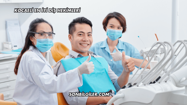 Kocaeli En İyi Diş Hekimleri
