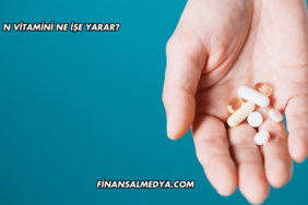 N Vitamini Ne İşe Yarar?