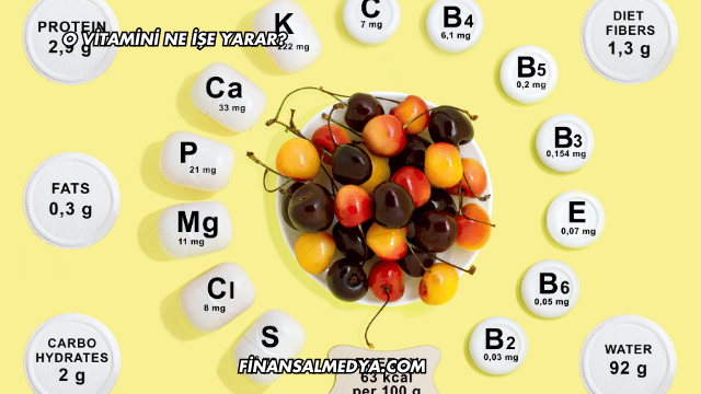 O Vitamini Ne İşe Yarar?