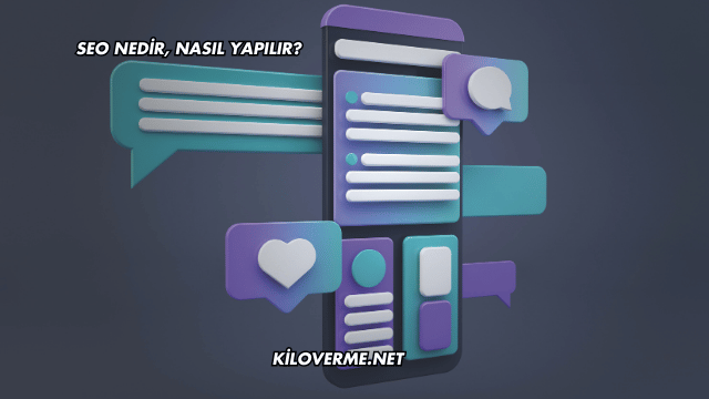 SEO Nedir, Nasıl Yapılır?