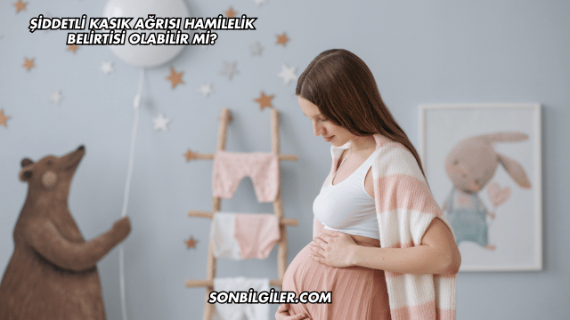 Şiddetli Kasık Ağrısı Hamilelik Belirtisi Olabilir mi?