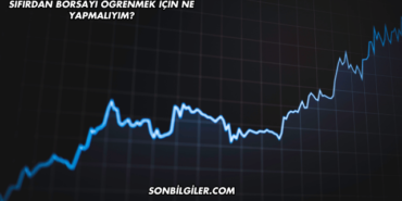 Sıfırdan Borsayı Öğrenmek için Ne Yapmalıyım?