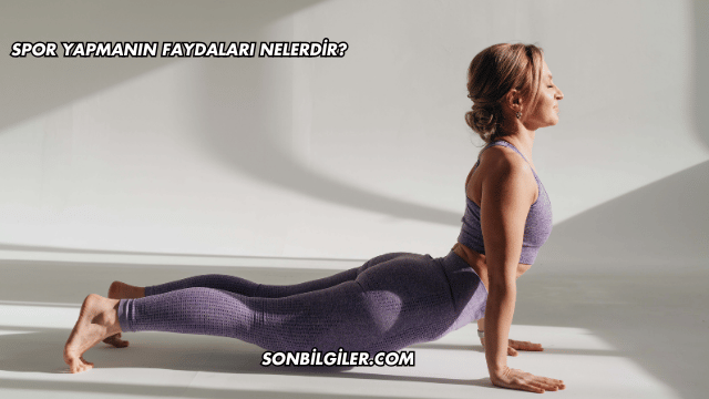Spor Yapmanın Faydaları Nelerdir?