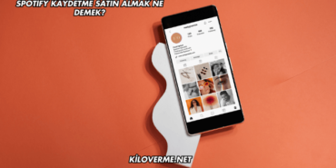 Spotify Kaydetme Satın Almak Ne Demek?