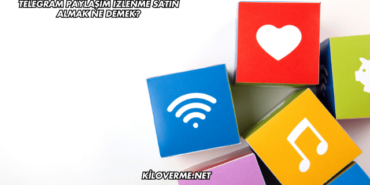 Telegram Paylaşım İzlenme Satın Almak Ne Demek?