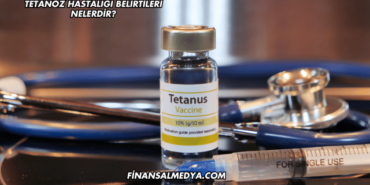 Tetanoz Hastalığı Belirtileri Nelerdir?