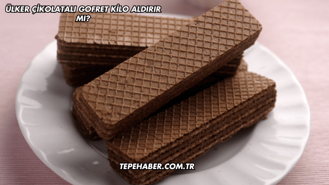 Ülker Çikolatalı Gofret Kilo Aldırır mı?