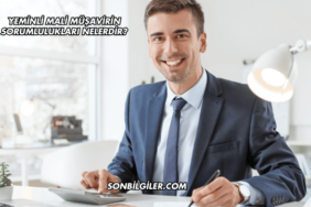 Yeminli Mali Müşavirin Sorumlulukları Nelerdir?