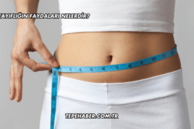 Zayıflığın Faydaları Nelerdir?