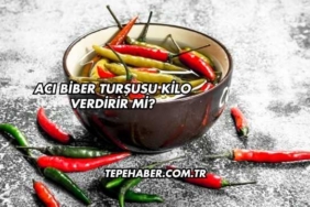 Acı Biber Turşusu Kilo Verdirir mi?