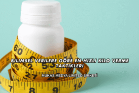 Bilimsel Verilere Göre En Hızlı Kilo Verme Taktikleri