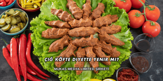 Çiğ Köfte Diyette Yenir mi?
